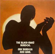 Eric Burdon & War - The Black-Man's Burdon