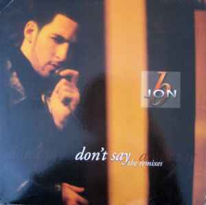 Jon B - Don't Say (The Remixes)