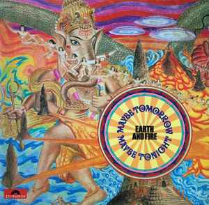 Earth And Fire - Maybe Tomorrow, Maybe Tonight