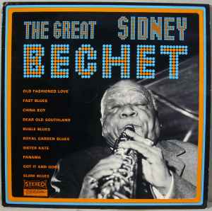 Sidney Bechet - The Great Sidney Bechet