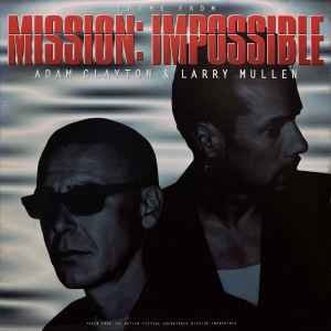 Adam Clayton & Larry Mullen - Theme From Mission: Impossible