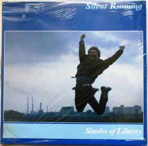 Silent Running - Shades Of Liberty