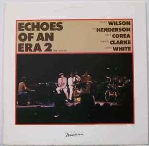 Nancy Wilson & Joe Henderson & Chick Corea & Stanley Clarke & Lenny White -  Echoes Of An Era 2 - The Concert