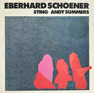 Eberhard Schoener, Sting, Andy Summers - Music From 