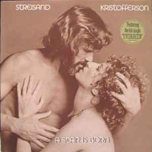 Barbra Streisand, Kris Kristofferson - A Star Is Born