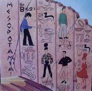 The B-52's - Mesopotamia