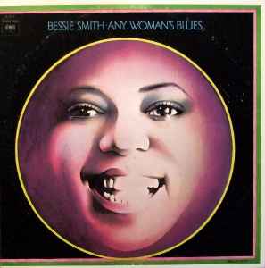 Bessie Smith -  Any Woman's Blues