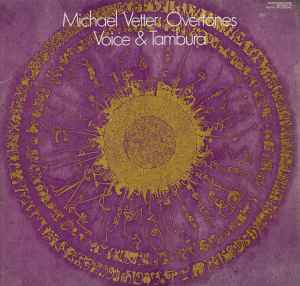Michael Vetter - Overtones (Voice & Tambura)