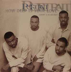Portrait - How Deep Is Your Love