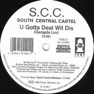 South Central Cartel - U Gotta Deal Wit Dis (Gangsta Luv) / Ya Getz Clowned