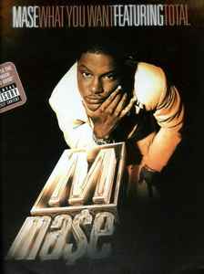 Mase Feat. Total - What You Want