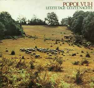 Popol Vuh - Letzte Tage - Letzte Nächte