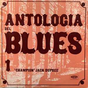 Champion Jack Dupree - Antologia Del Blues 1