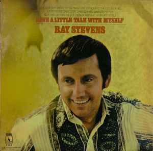 Ray Stevens - Have A Little Talk With Myself