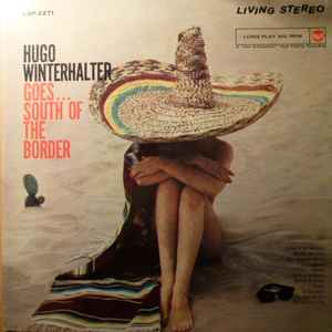Hugo Winterhalter - Goes...South Of The Border