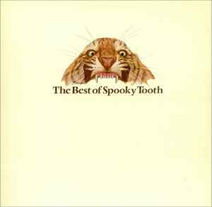 Spooky Tooth - The Best Of Spooky Tooth