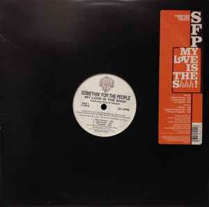 Somethin' For The People Featuring Trina & Tamara - My Love Is The Shhh!