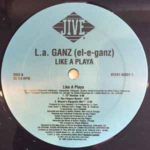 L.A. Ganz - Like A Playa