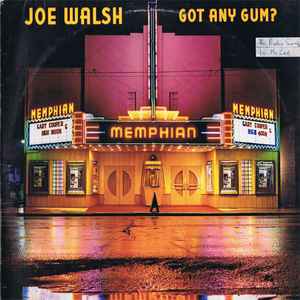 Joe Walsh - Got Any Gum?