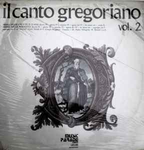 Schola di S. Giorgio Maggiore, Padre Pellegrino M. Ernetti O.s.b. - Il Canto Gregoriano Vol. 2