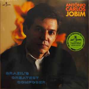 Antonio Carlos Jobim - Brazil’s Greatest Composer