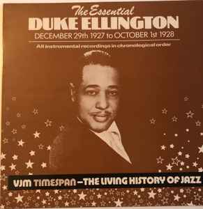 Duke Ellington -  The Essential Duke Ellington: December 29th 1927 To October 1st 1928