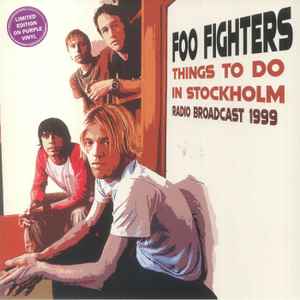 Foo Fighters - Things To Do In Stockholm