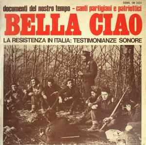 Various - Bella Ciao - La Resistenza In Italia: Testimonianze Sonore