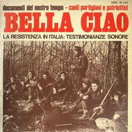 Various - Bella Ciao - La Resistenza In Italia: Testimonianze Sonore