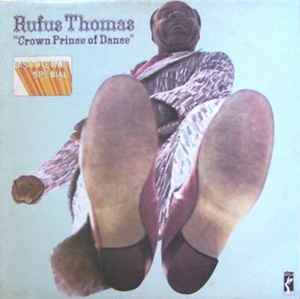 Rufus Thomas - Crown Prince Of Dance