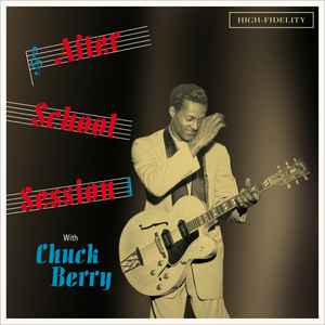 Chuck Berry - After School Session