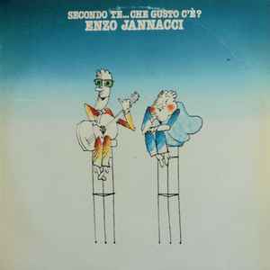 Enzo Jannacci - Secondo Te...Che Gusto C'È?