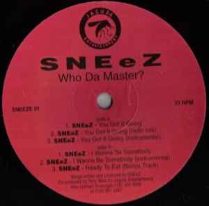 SNEeZ - Who Da Master?