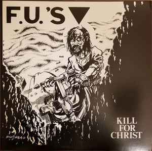 FU's - Kill For Christ