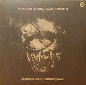 El Michels Affair & Black Thought - Glorious Game Instrumentals