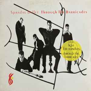 Spandau Ballet - Through The Barricades