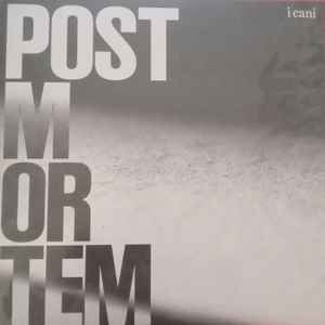 I Cani - Post Mortem