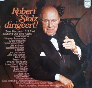 Robert Stolz und sein Wiener Orchester - Robert Stolz Dirigeert!