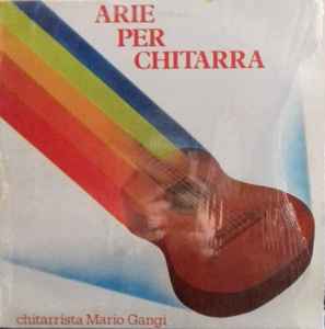 Mario Gangi - Arie Per Chitarra