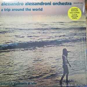 Alessandro Alessandroni And His Orchestra - A Trip Around The World