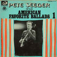 Pete Seeger - Sings American Favorite Ballads - Vol. 1
