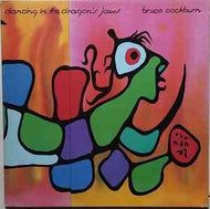 Bruce Cockburn - Dancing In The Dragon's Jaws