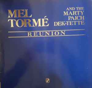 Mel Tormé And The Marty Paich Dek-Tette - Reunion