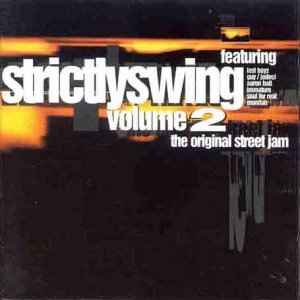 Various - Strictlyswing Volume 2 (The Original Street Jam)
