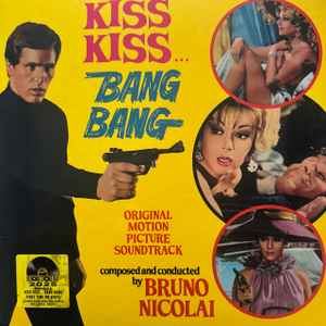 Bruno Nicolai - Kiss Kiss... Bang Bang (Original Motion Picture Soundtrack)