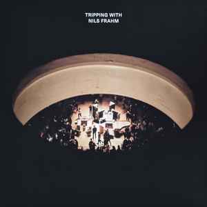 Nils Frahm - Tripping With Nils Frahm