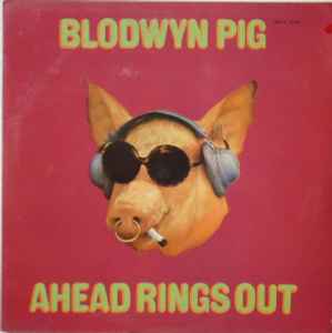 Blodwyn Pig - Ahead Rings Out