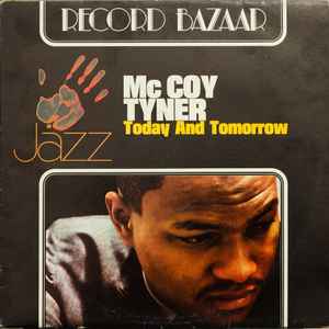 McCoy Tyner - Today And Tomorrow