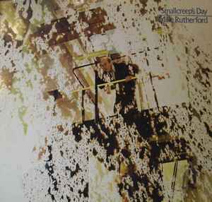 Mike Rutherford -  Smallcreep's Day