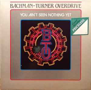 Bachman-Turner Overdrive - You Ain't Seen Nothing Yet